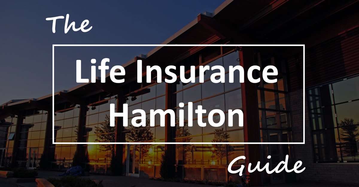 life insurance hamilton guide